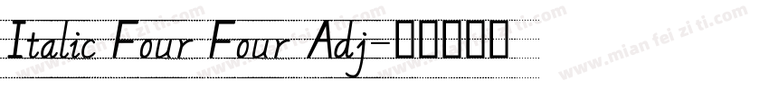 Italic Four Four Adj字体转换